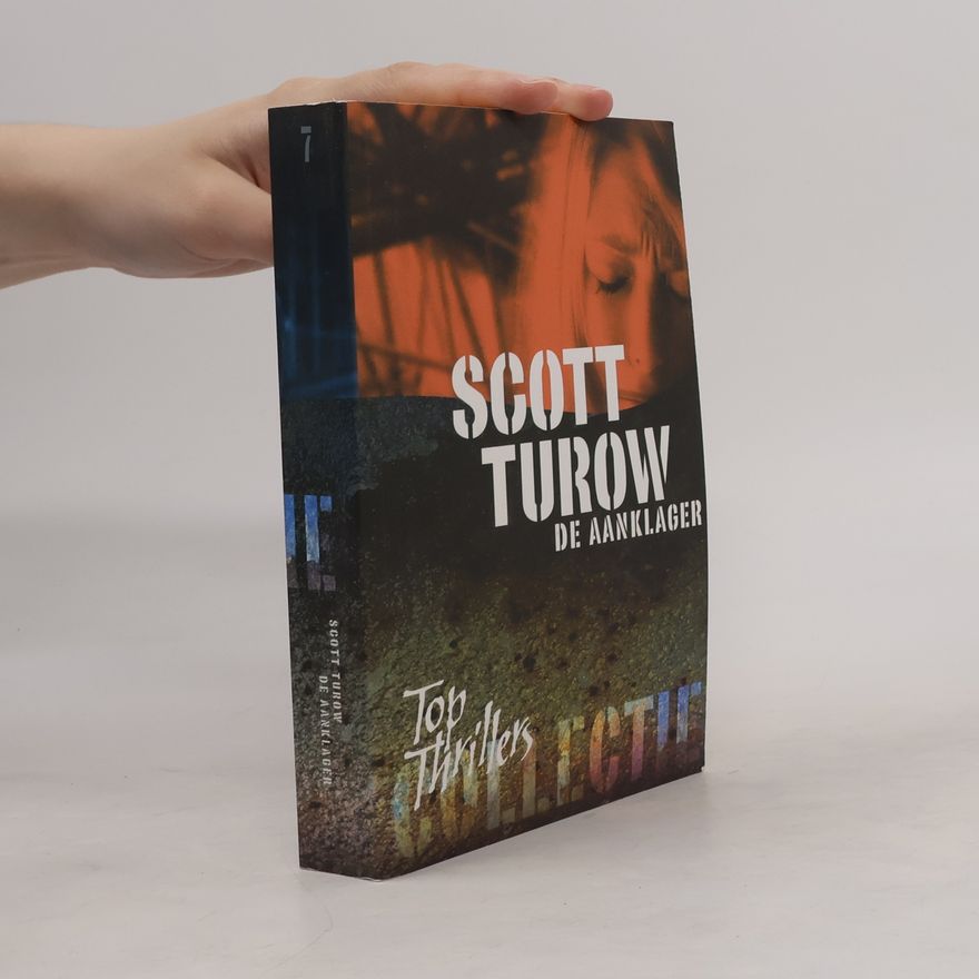 Scott Turow Wegener Thriller Collectie - 7: De Aanklager
