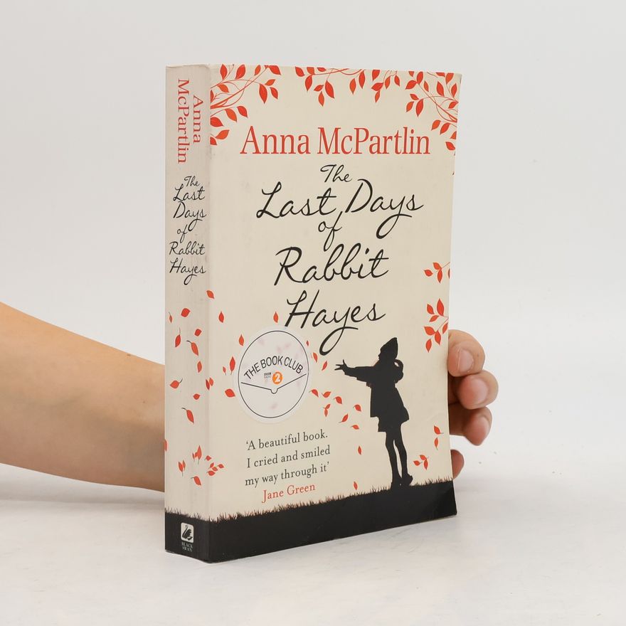 Anna McPartlin The Last Days of Rabbit Hayes