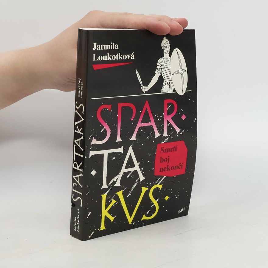 Jarmila Loukotková Spartakus 2. Smrtí boj nekončí