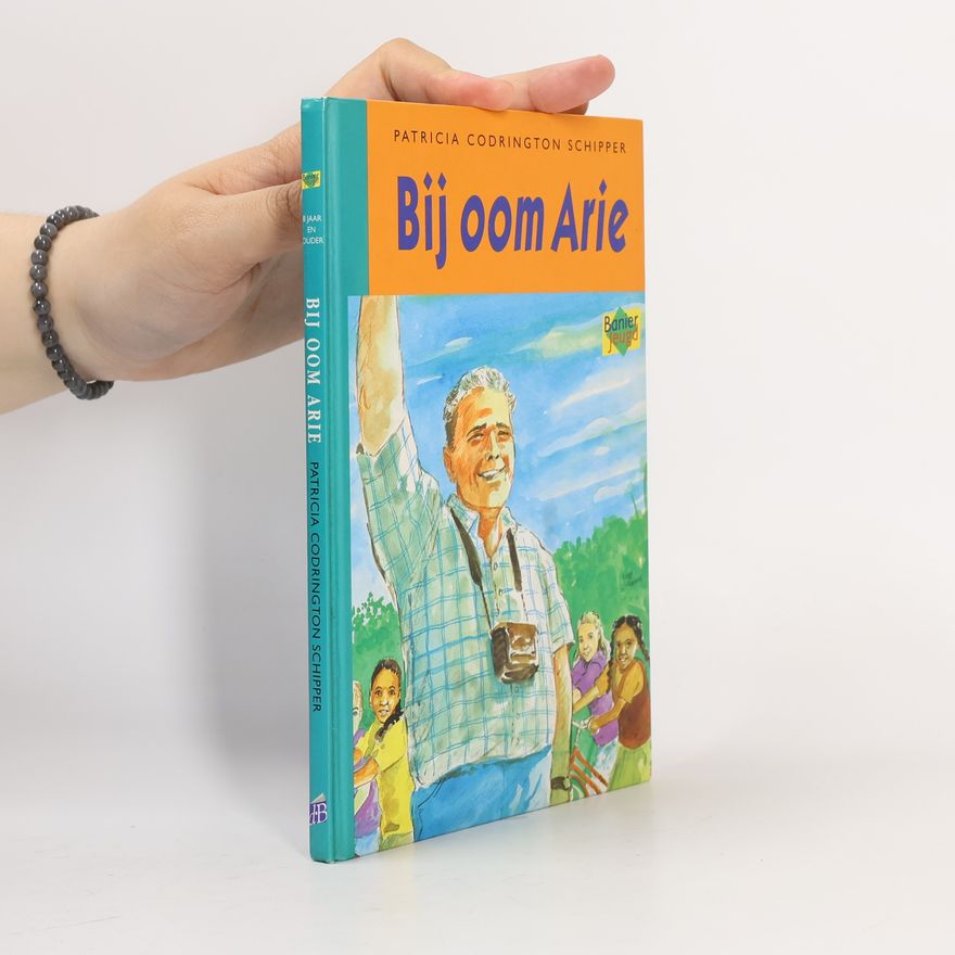 Patricia Codrington Schipper Bij oom Arie