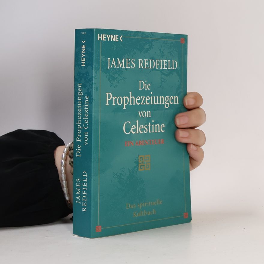 James Redfield Die Prophezeiungen von Celestine