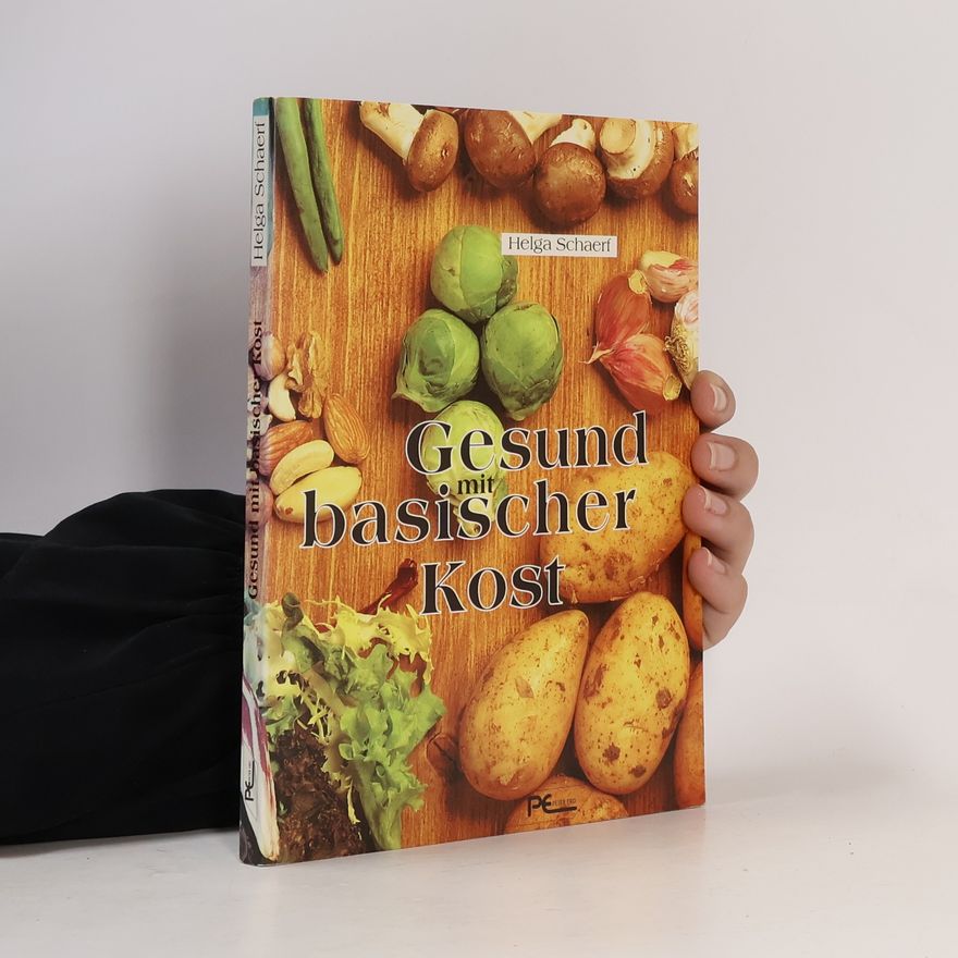 Helga Schaerf Gesund mit basischer Kost