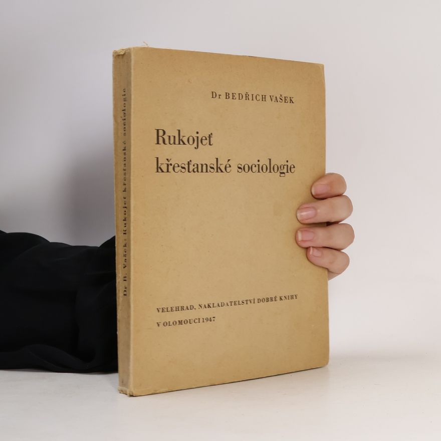 Bedřich Vašek Rukojeť křesťanské sociologie