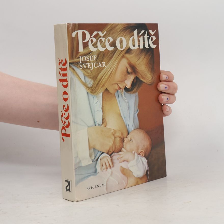 Josef Švejcar Péče o dítě