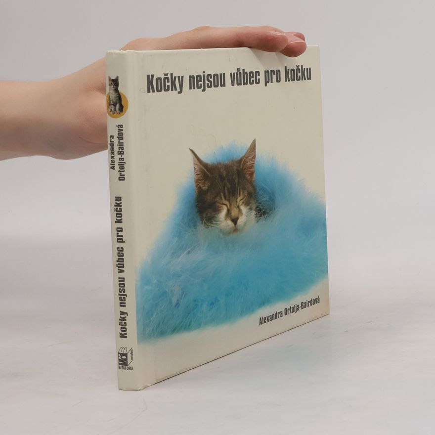 Ludmila Janská Kočky nejsou vůbec pro kočku