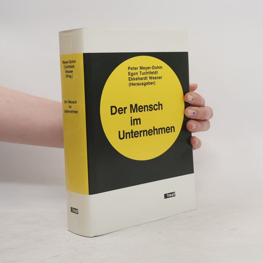 Ekkehardt Wesner Der Mensch im Unternehmen