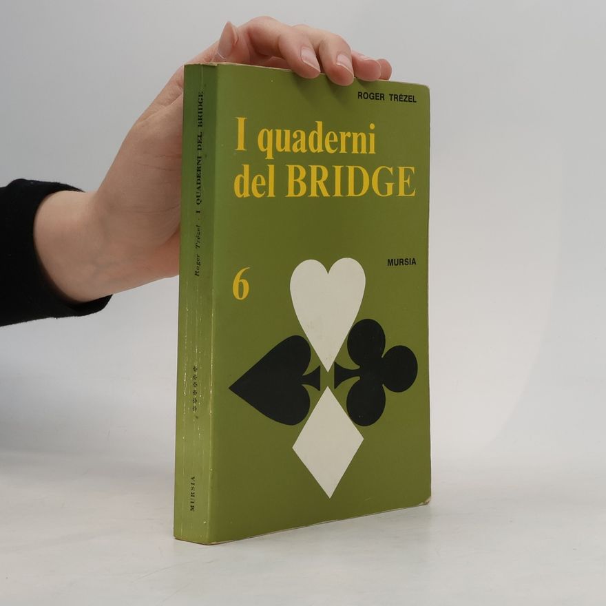 Roger Trézel I quaderni del Bridge 6