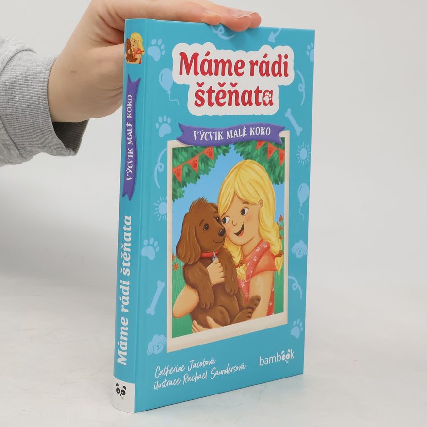 Catherine Jacob Máme rádi štěňata - Výcvik malé Koko