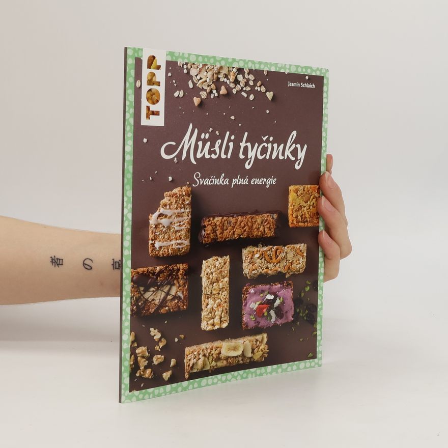 Lucie Richtárová Müsli tyčinky : svačinka plná energie
