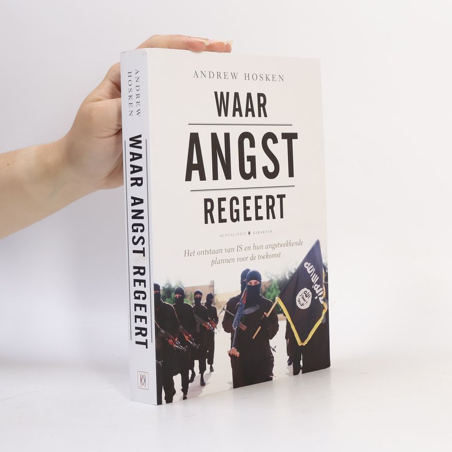Andrew Hosken Waar angst regeert