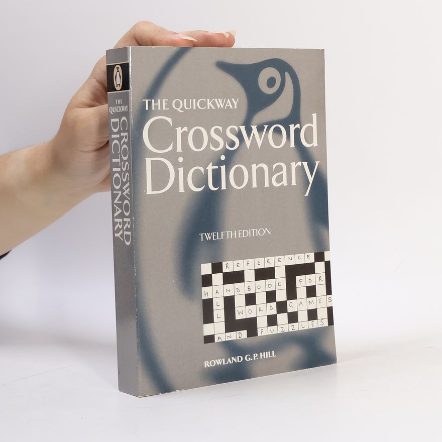 Rowland G.P. Hill The Quickway Crossword Dictionary