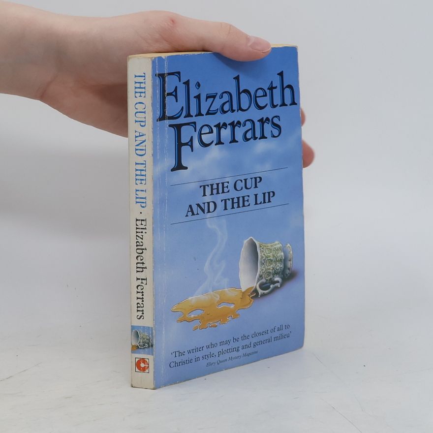 E. X. Ferrars The Cup and the Lip