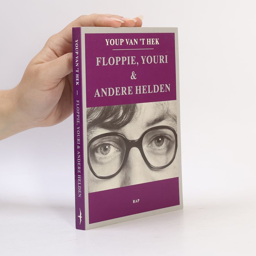 Youp van 't Hek Floppie, Youri & andere helden
