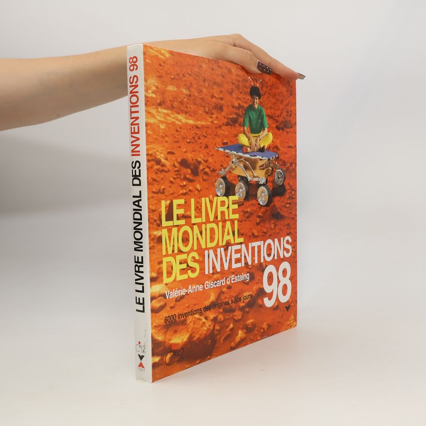 Valérie-Anne Giscard dEstaing Le livre mondial des inventions 1998