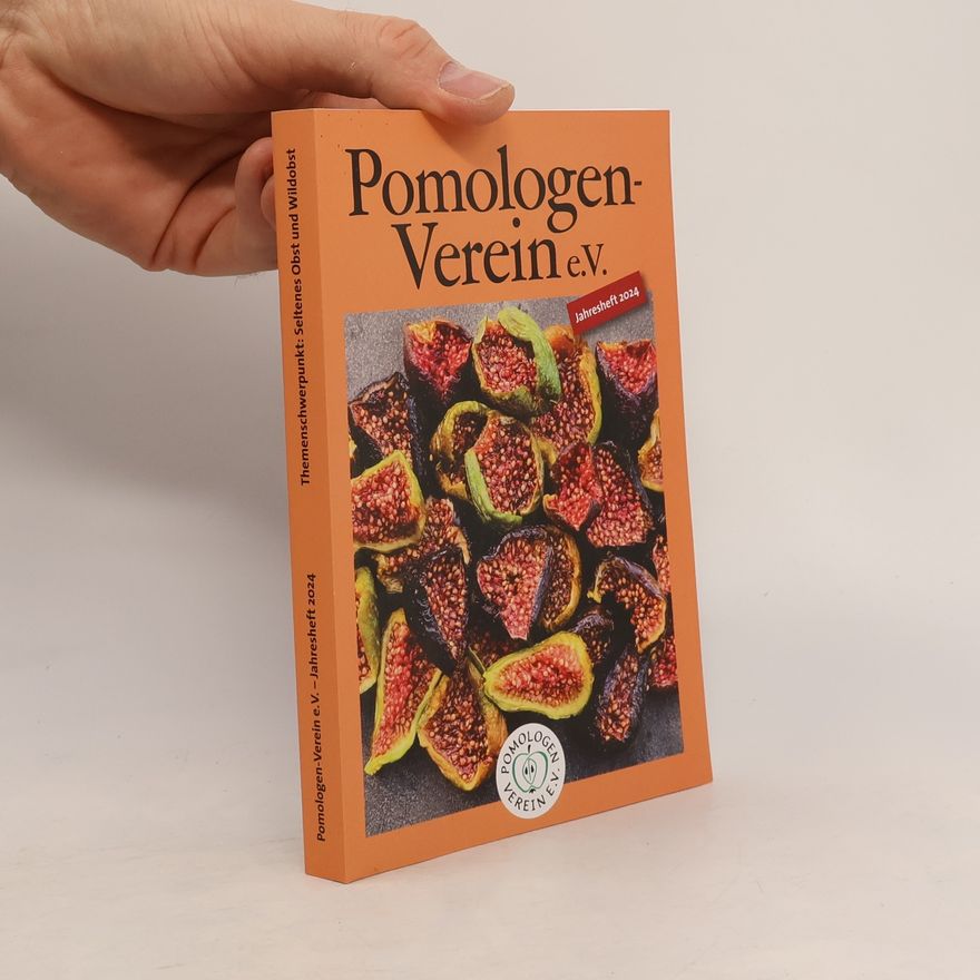Autorenkollektiv Pomologen-Verein e.V. - Jahresheft 2024: Themenschwerpunkt: Seltenes Obst und Wildobst