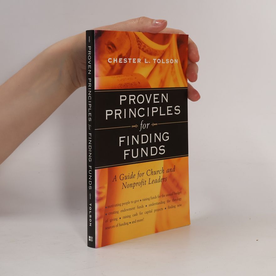 Chester L. Tolson Proven Principles for Finding Funds