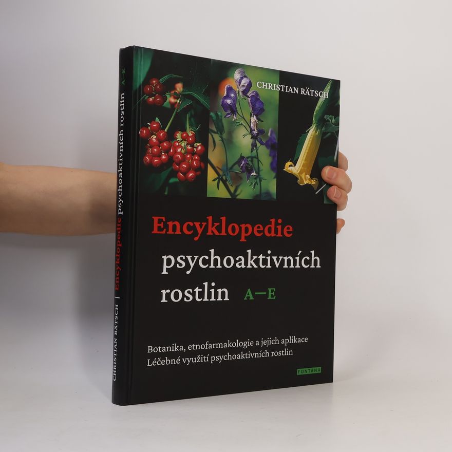 Christian Rätsch Encyklopedie psychoaktivních rostlin A–E