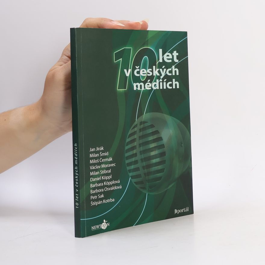 Collectif d'auteurs 10 let v českých médiích