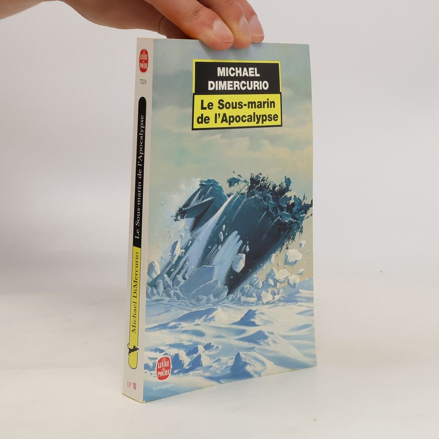 Michael DiMercurio Le Livre de Poche: Le Sous-marin de l'Apocalypse - Texte intégral