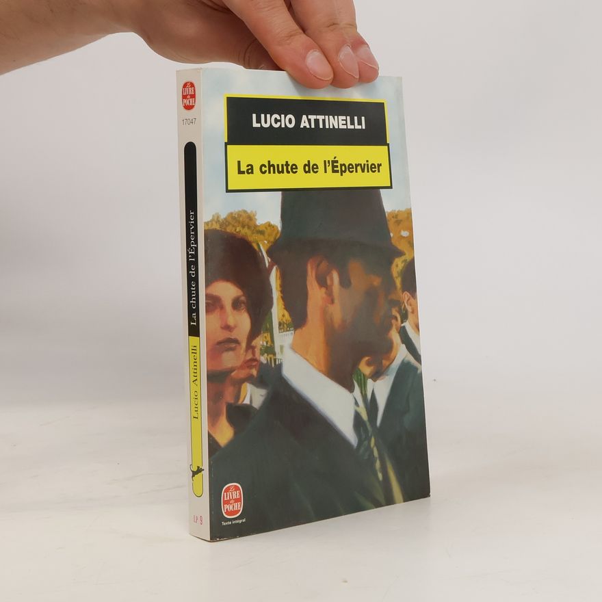 Lucio-Maria Attinelli Le Livre de Poche - LP 9: La chute de l'Épervier - Texte intégral