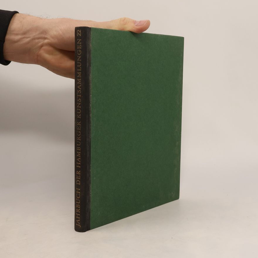 Museum für Kunst und Gewerbe Hamburg Jahrbuch der Hamburger Kunstsammlungen Band 22
