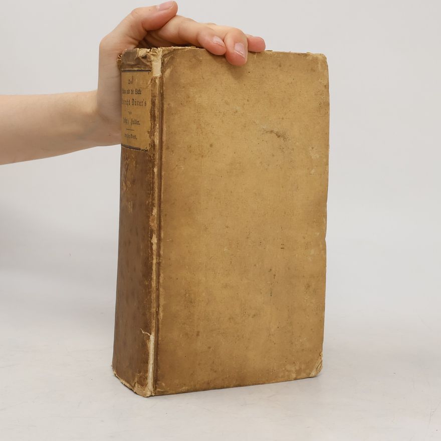 Joseph Heller Das Leben und die Werke Albrecht Dürer's. Zweiter Band