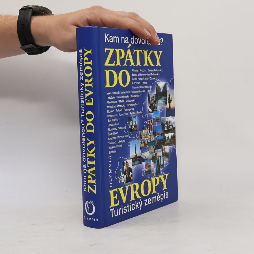 Zdeněk Blahůšek Zpátky do Evropy: Kam na dovolenou? : turistický zeměpis