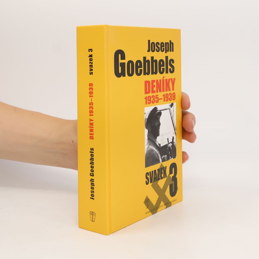 Joseph Goebbels Joseph Goebbels: Deníky 1935-1939
