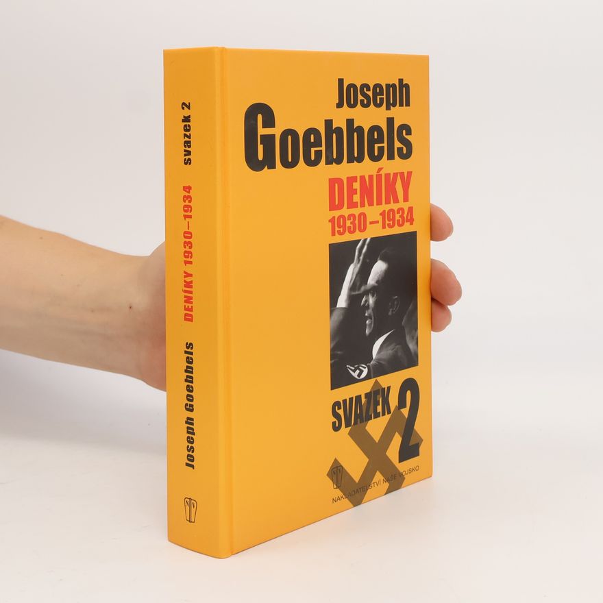 Joseph Goebbels Joseph Goebbels: Deníky 1930-1934