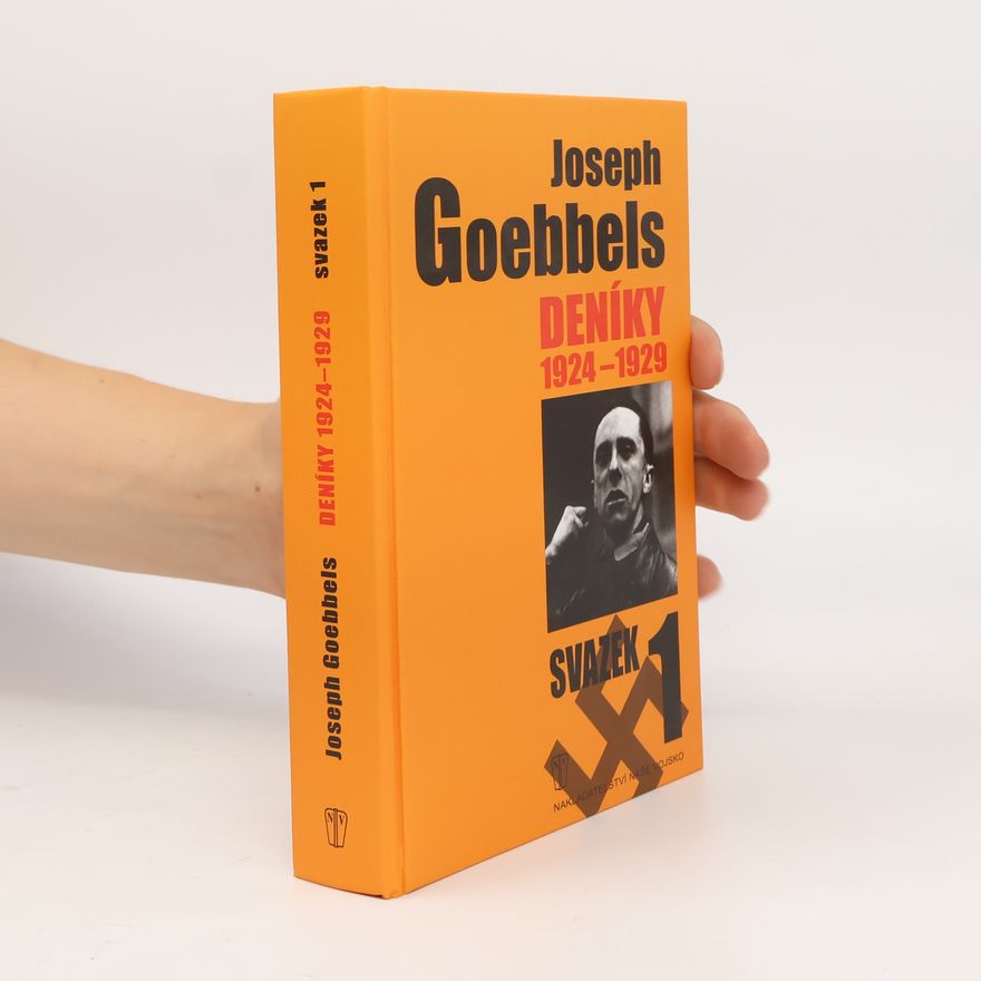 Joseph Goebbels Joseph Goebbels: Deníky 1924-1929