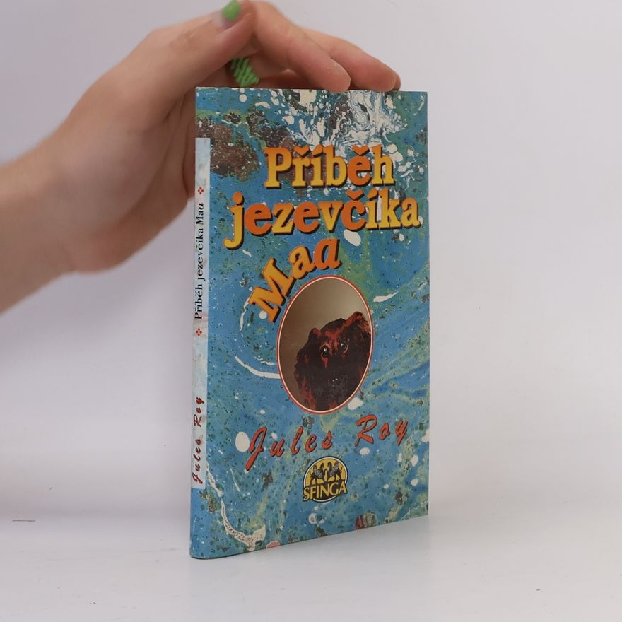 Jules Roy Příběh jezevčíka Maa