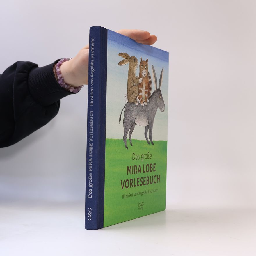 Mira Lobe Das große Mira Lobe Vorlesebuch