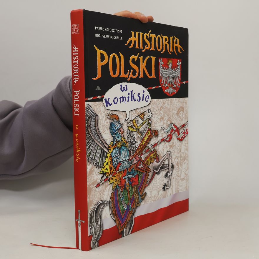Bogusław Michalec Historia Polski w komiksie
