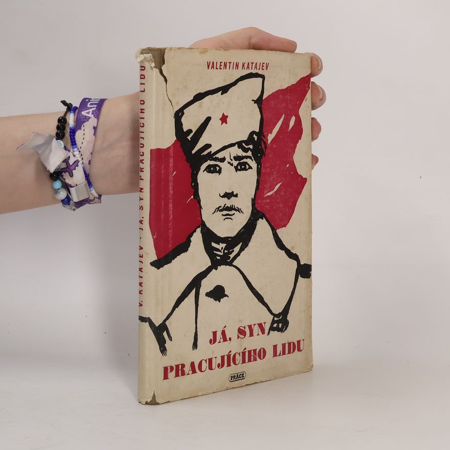 Valentin Petrovič Katajev Já, syn pracujícího lidu