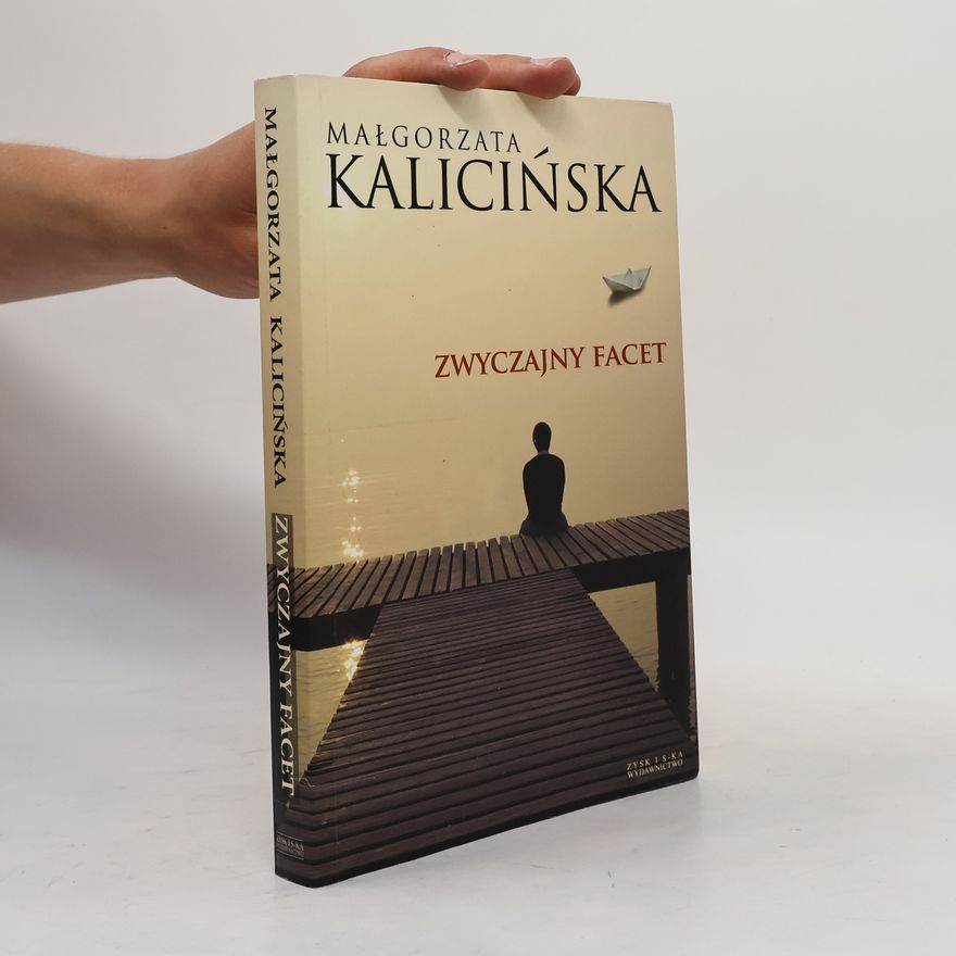Małgorzata Kalicińska Zwyczajny facet