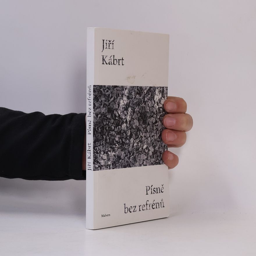 Jiří Kábrt Písně bez refrénů