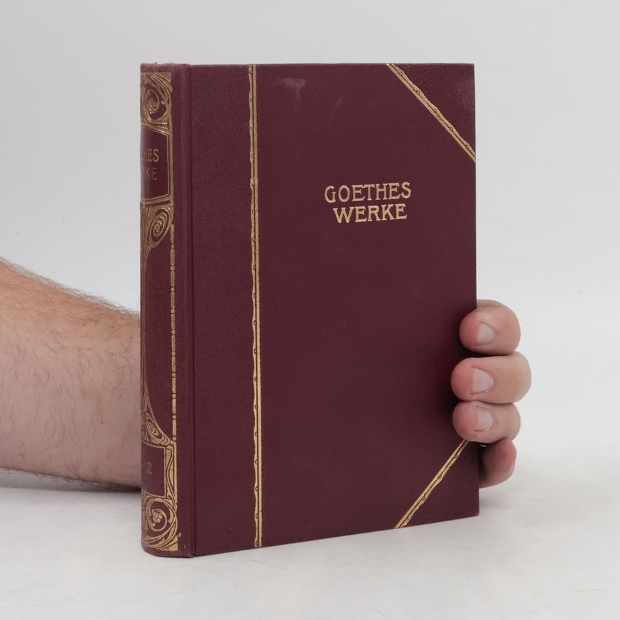 Johann Wolfgang von Goethe Goethes Werke 10-12