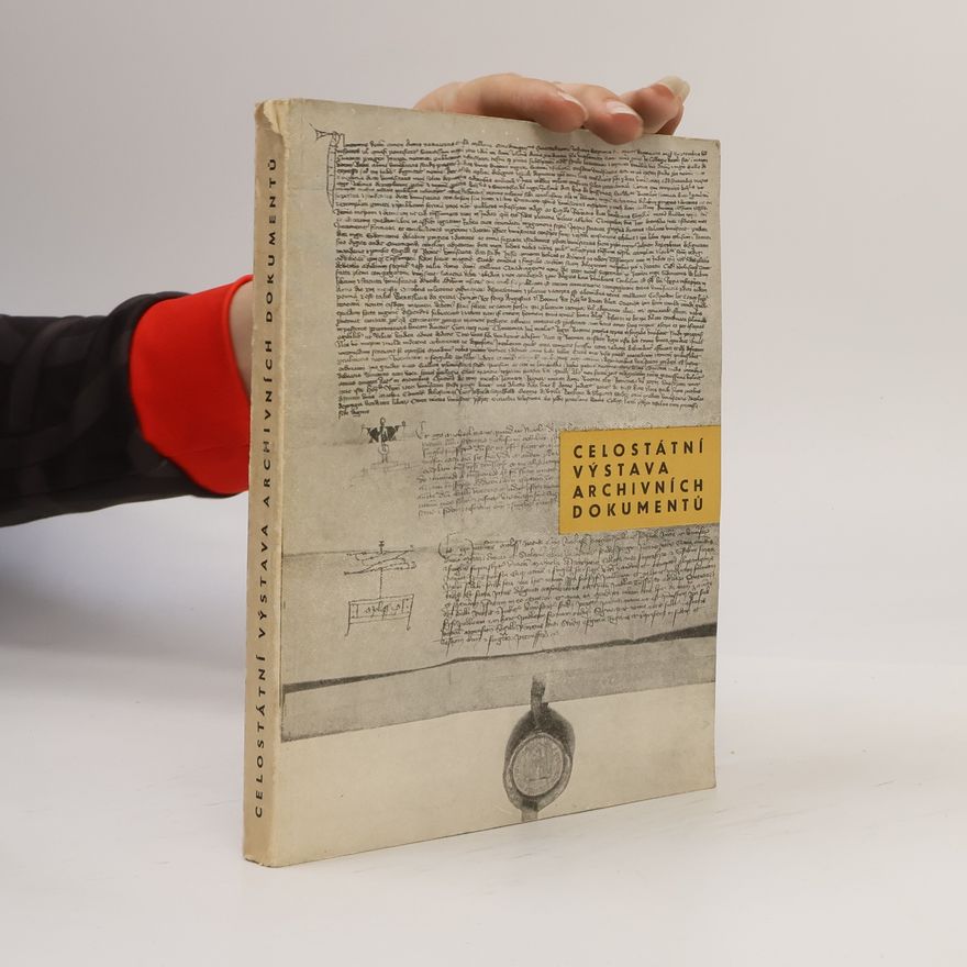 Autorenkollektiv Celostátní výstava archivních dokumentů