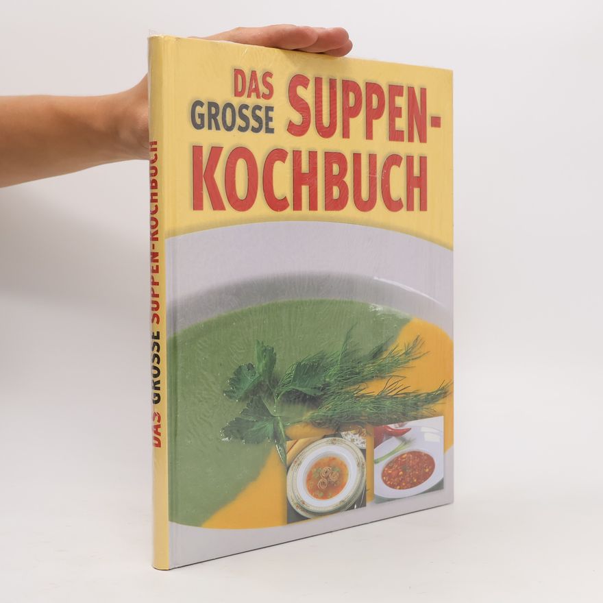 Autorenkollektiv Das grosse Suppenkochbuch