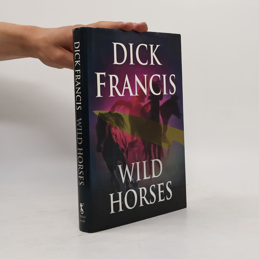 Dick Francis Wild Horses