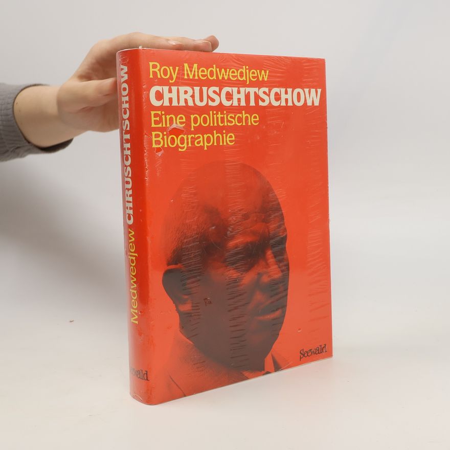 Roj Aleksandrovič Medvedev Chruschtschow
