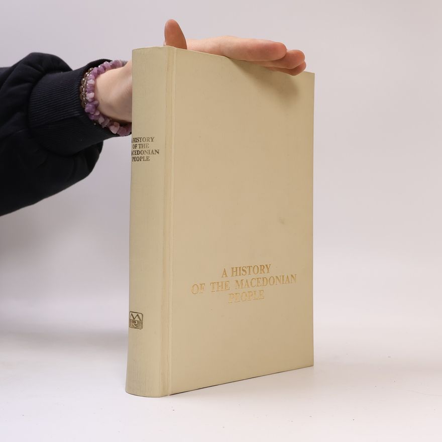 Autorenkollektiv A History of the Macedonian People