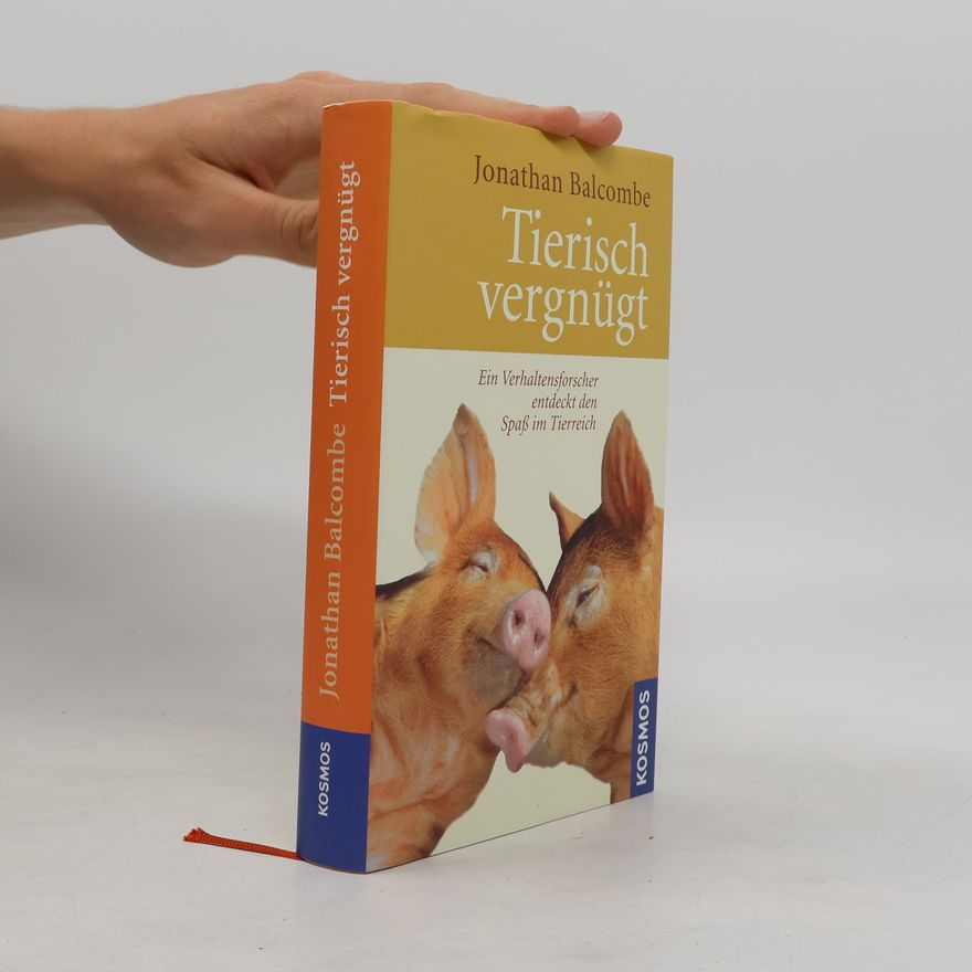 Jonathan P. Balcombe Tierisch vergnügt