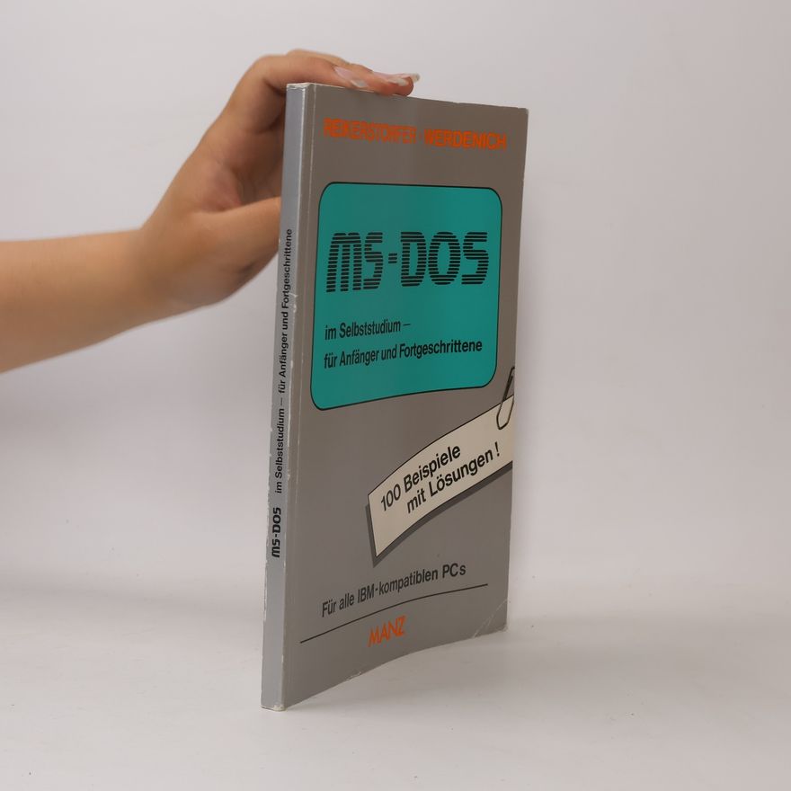Christine Werdenich MS-DOS im Selbststudium – für Anfänger und Fortgeschrittene
