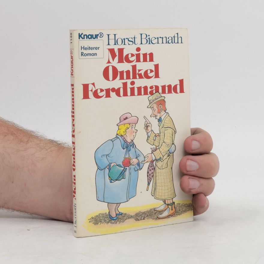 Horst Biernath Mein Onkel Ferdinand
