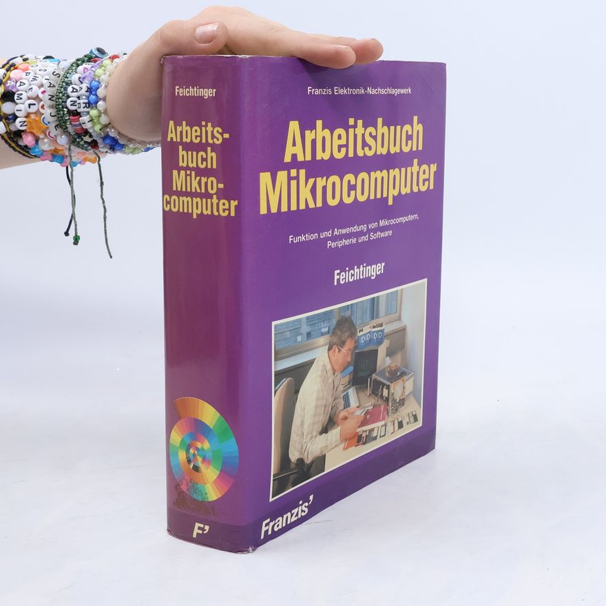 Herwig Feichtinger Arbeitsbuch Mikrocomputer