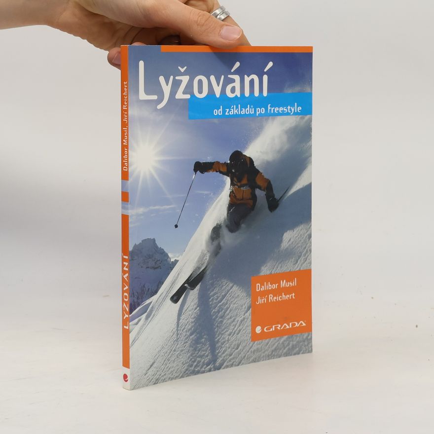 Dalibor Musil Lyžování od základů po freestyle