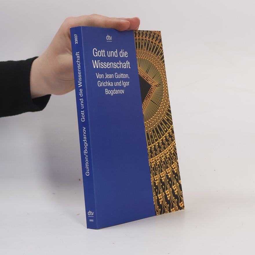 Jean Guitton Gott und die Wissenschaft