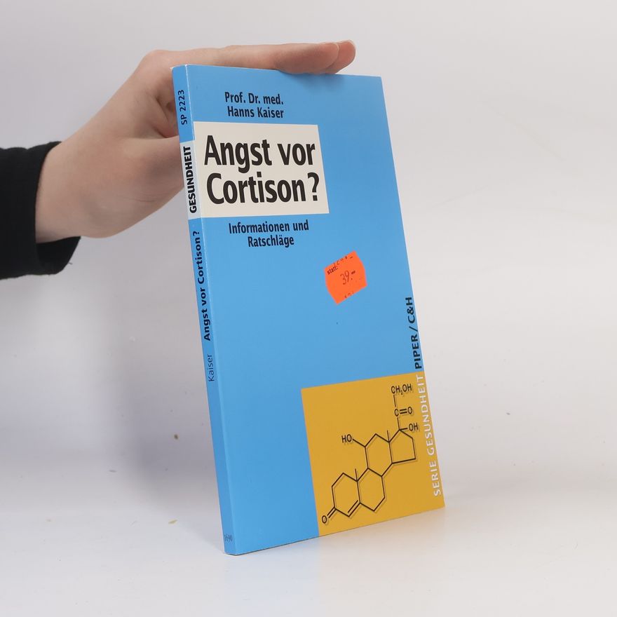 Hanns Kaiser Angst vor Cortison?