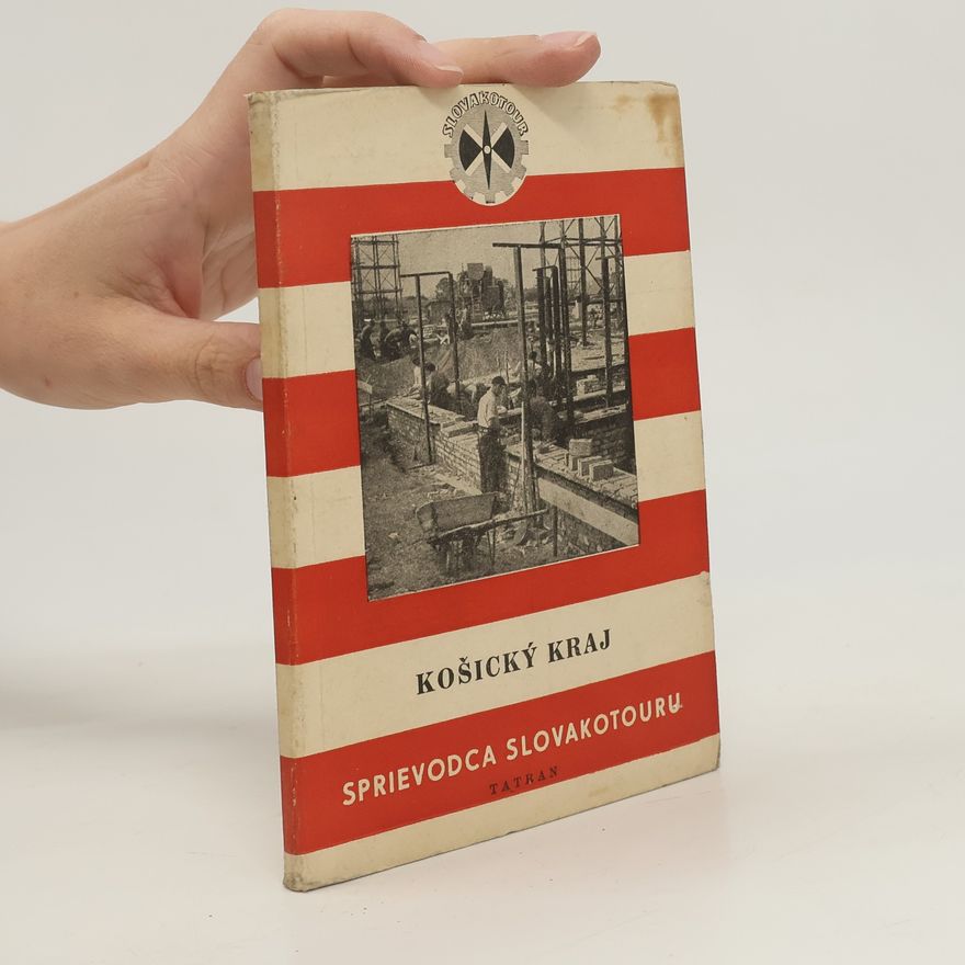 Autorenkollektiv Košický kraj .Sprievodca slovakotouru